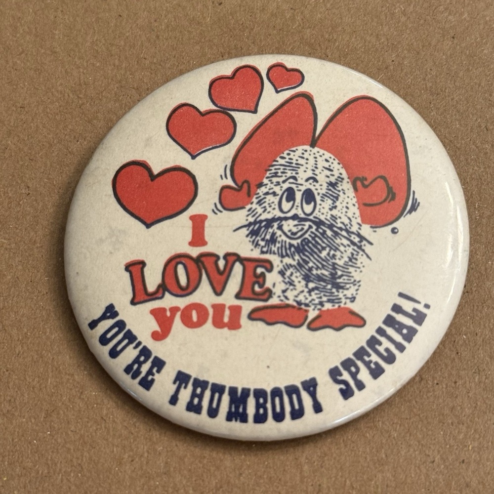I Love You You're Thumbody Special Heart Vintage Pinback Button Pin Round Circle